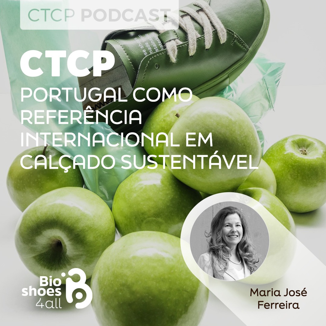 CTCP – Portugal como referência internacional em calçado sustentável