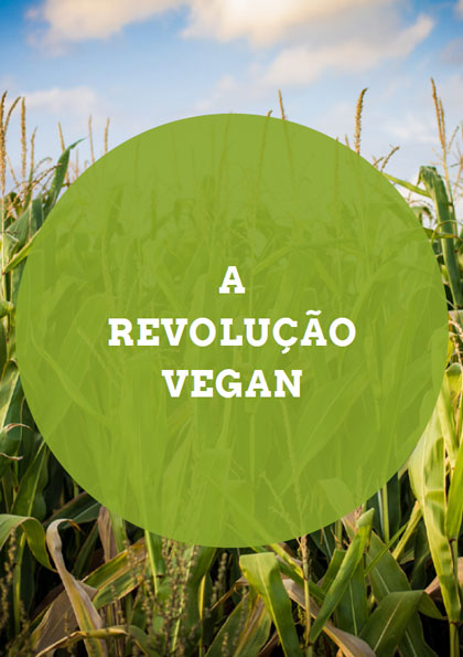 A revolução VEGAN