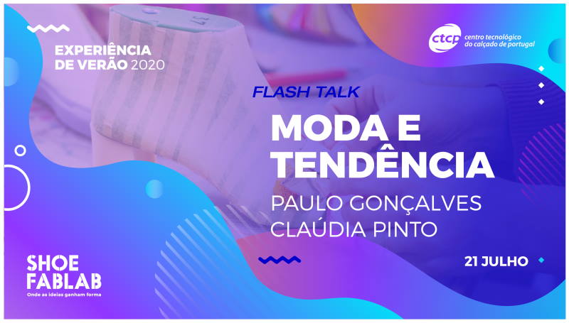 Experiência de Verão2020 - ShoeFabLab, onde as ideias ganham forma