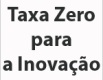 Taxa Zero para a Inovação