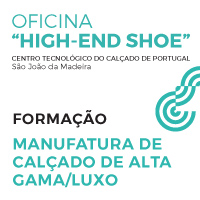 CTCP promove oficina “HIGH-END SHOE” : Manufatura de calçado de alta gama/luxo