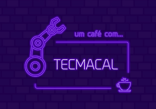 Um café com Tecmacal