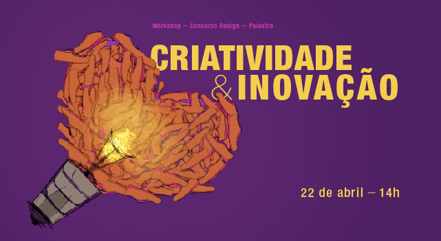 Evento Criatividade & inovação | 22 de abril