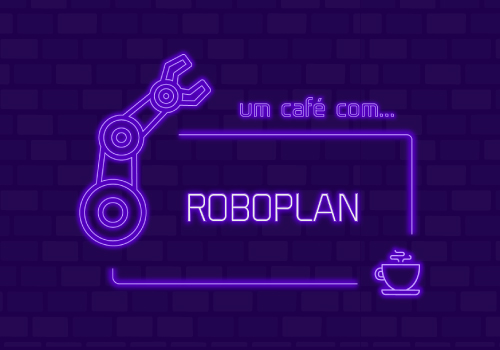 Um café com Roboplan