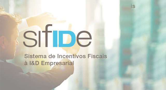 SIFIDE: Investir em I&D traz benefícios fiscais  