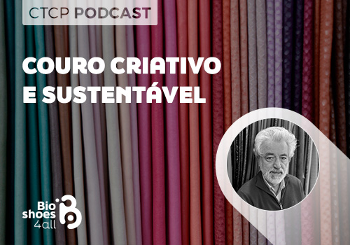 BIOSHOES PODCAST: Dias Ruivo - Couro Criativo e Sustentável