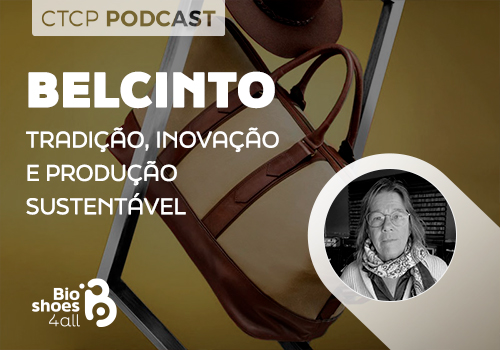 CTCP Podcast: Belcinto - Tradição, Inovação e Produção Sustentável