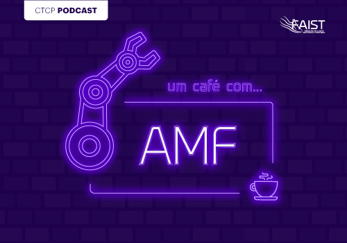 CTCP Podcast: Um café com AMF