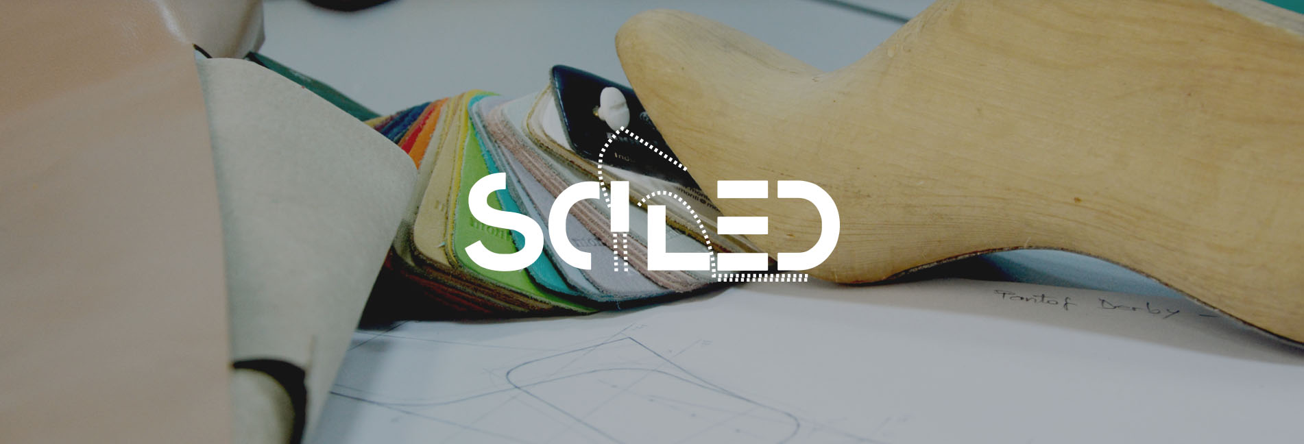 SCILED -Novas competêcias para o design de produtos de calçado de alta qualidade, sustentáveis