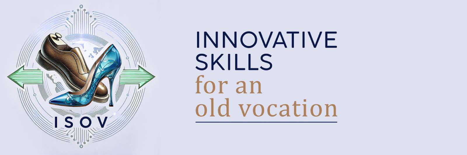 ISOV - Innovative Skills for Footwear Vocations ( Competências Inovadoras para Profissões no Setor do Calçado)