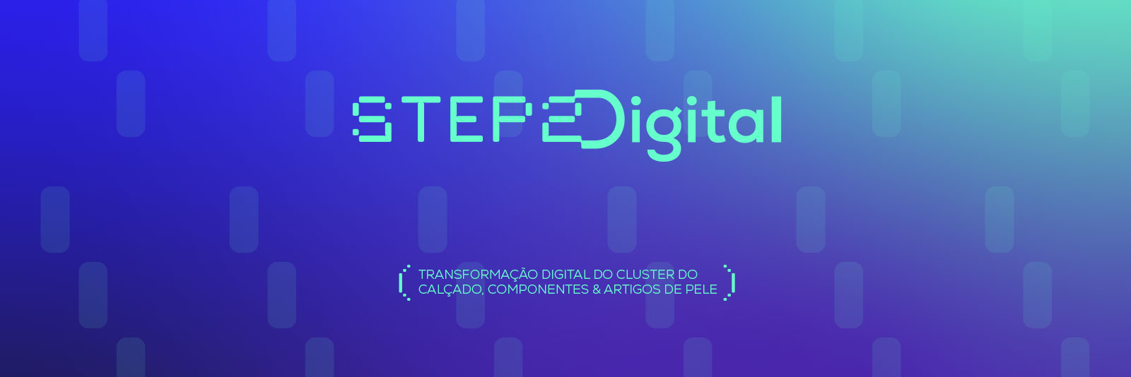 STEP2Digital – Transformação Digital do Cluster do Calçado